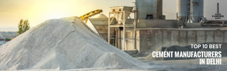 Read more about the article Top 10 Best Cement Manufacturers in Delhi