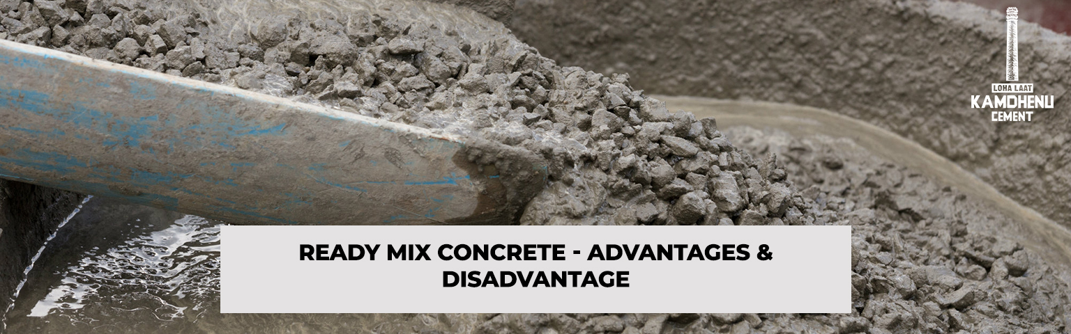Ready Mix Concrete - Advantages & Disadvantages