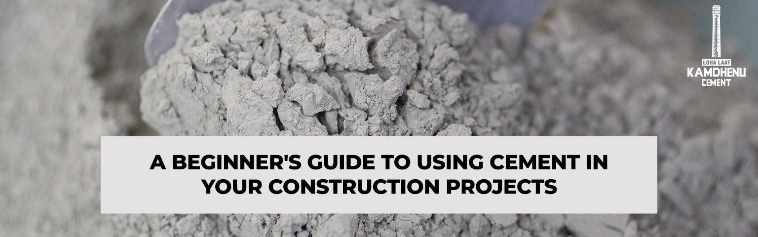 Read more about the article A Beginner’s Guide to Using Cement in Your Construction Projects