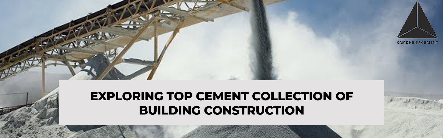 Read more about the article Exploring Top Cement Collection of Building Construction