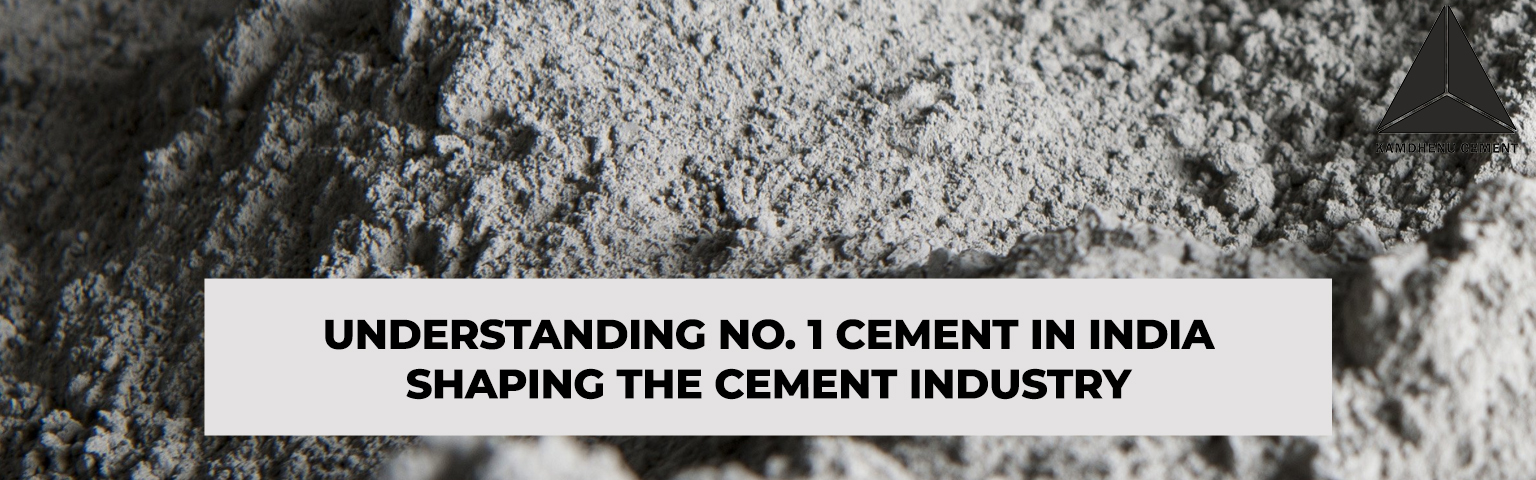 Read more about the article Understanding No. 1 Cement In India Shaping the Cement Industry