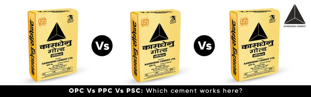 Best cement for house construction: OPC vs PPC vs PSC by Kamdhenu