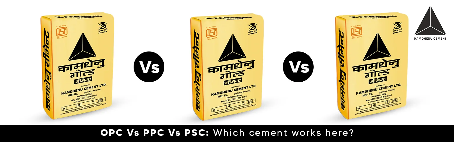 Best cement for house construction: OPC vs PPC vs PSC by Kamdhenu